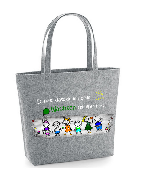 Filz Tasche Easy Bag L12 Danke, dass du mir beim Wachsen geholfen hast! Kinder
