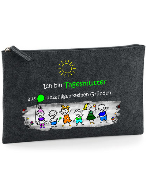 Filz Täschchen Easy Basic L16 Ich bin Tagesmutter aus unzähligen kleinen Gründen