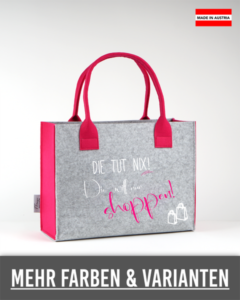 Filztasche "Die tut nix die will nur Shoppen" – Größen S/M/L 152