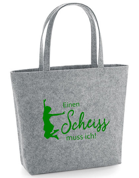 Filz Tasche Easy Bag 002 Einen Scheiß muss ich