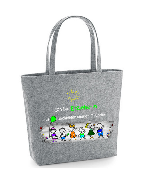 Filz Tasche Easy Bag L06 Ich bin Erzieherin aus unzähligen kleinen Gründen