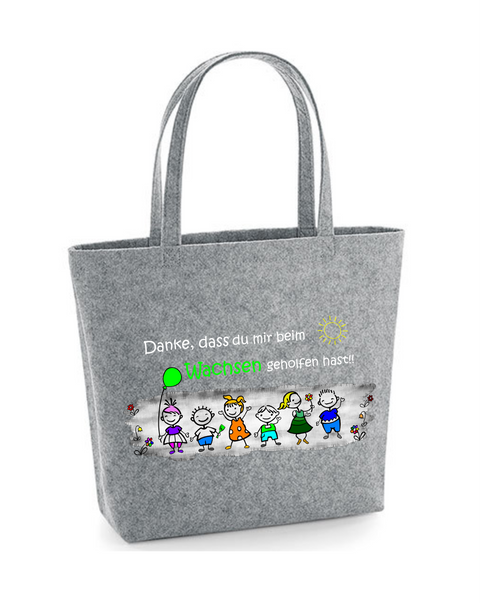 Filz Tasche Easy Bag L12 Danke, dass du uns beim Wachsen geholfen hast! Kinder