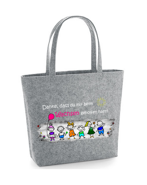 Filz Tasche Easy Bag L12 Danke, dass du uns beim Wachsen geholfen hast! Kinder