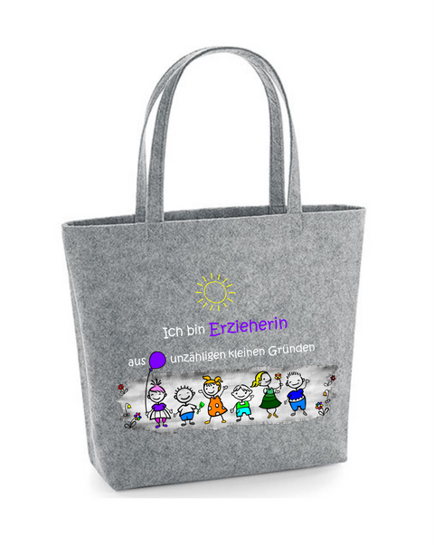 Filz Tasche Easy Bag L06 Ich bin Erzieherin aus unzähligen kleinen Gründen