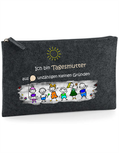 Filz Täschchen Easy Basic L16 Ich bin Tagesmutter aus unzähligen kleinen Gründen