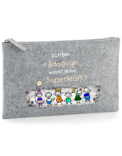 Filz Täschchen Easy Basic L19 Ich bin Pädagogin, was ist deine Superkraft?