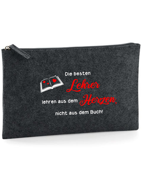 Filz Täschchen Easy Basic L01 Die besten Lehrer lehren aus dem Herzen