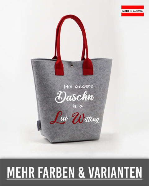 Filz Shopper "Mei andere Daschn is Lui Wittong"