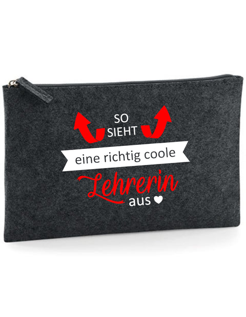 Filz Täschchen Easy Basic L03 So sieht eine richtig coole Lehrerin aus