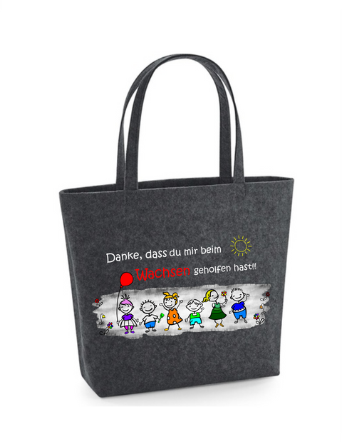 Filz Tasche Easy Bag L12 Danke, dass du uns beim Wachsen geholfen hast! Kinder
