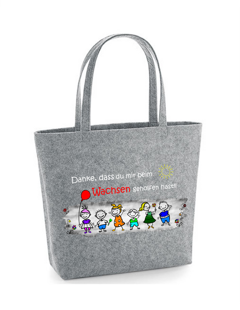 Filz Tasche Easy Bag L12 Danke, dass du uns beim Wachsen geholfen hast! Kinder