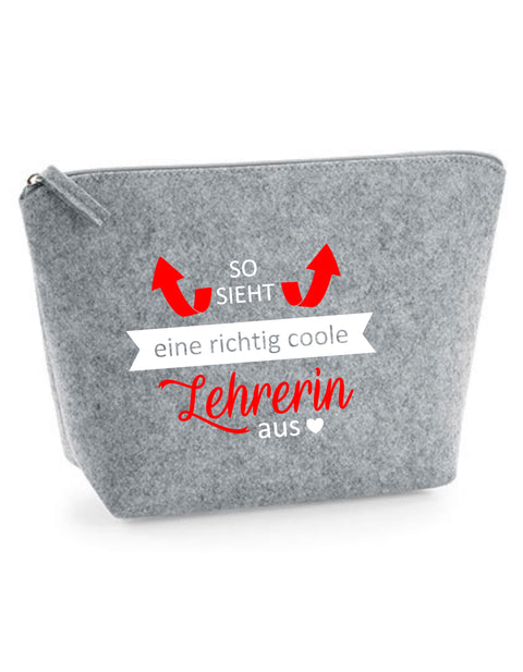 Filz Täschchen Easy S/M L03 So sieht eine richtig coole Lehrerin aus