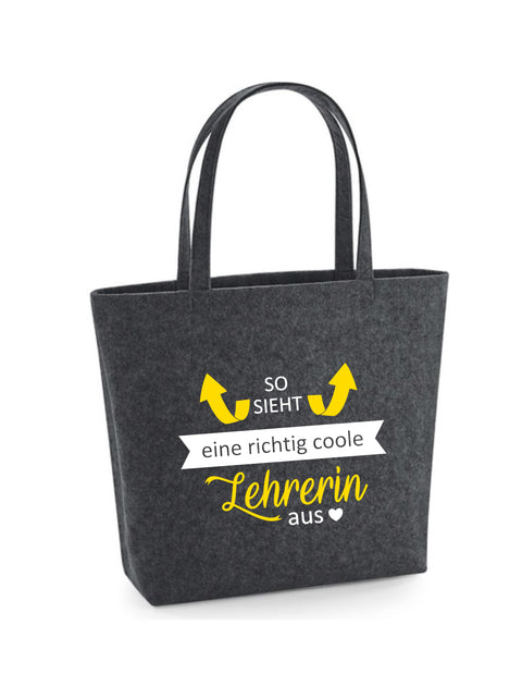 Filz Tasche Easy Bag L03 So sieht eine richtig coole Lehrerin aus