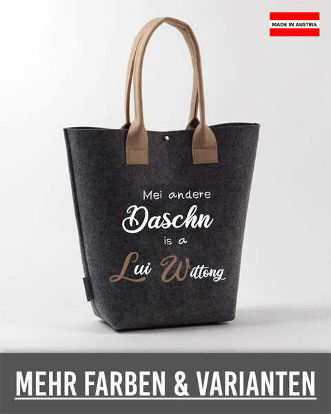 Filz Shopper "Mei andere Daschn is Lui Wittong"