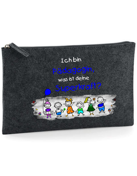 Filz Täschchen Easy Basic L19 Ich bin Pädagogin, was ist deine Superkraft?