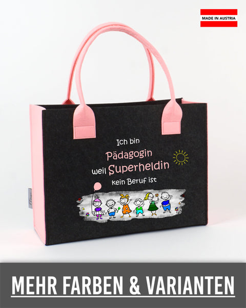 Filz Tasche L15 Ich bin Pädagogin weil Superheldin kein Beruf ist