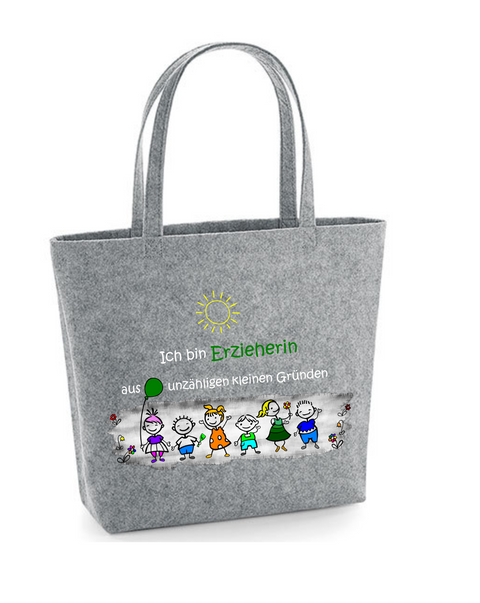 Filz Tasche Easy Bag L06 Ich bin Erzieherin aus unzähligen kleinen Gründen