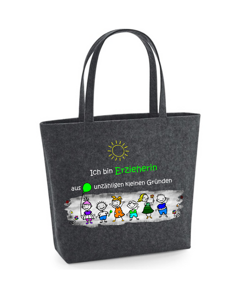 Filz Tasche Easy Bag L06 Ich bin Erzieherin aus unzähligen kleinen Gründen