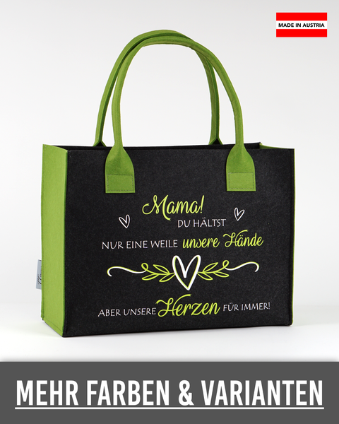 Filz Tasche 030 Mama! Du hältst nur eine Weile...