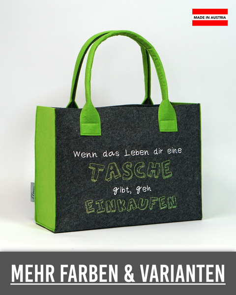 Filz Tasche 041 Wenn das Leben dir eine Tasche gibt