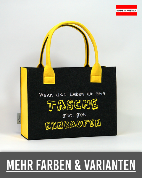 Filz Tasche 041 Wenn das Leben dir eine Tasche gibt
