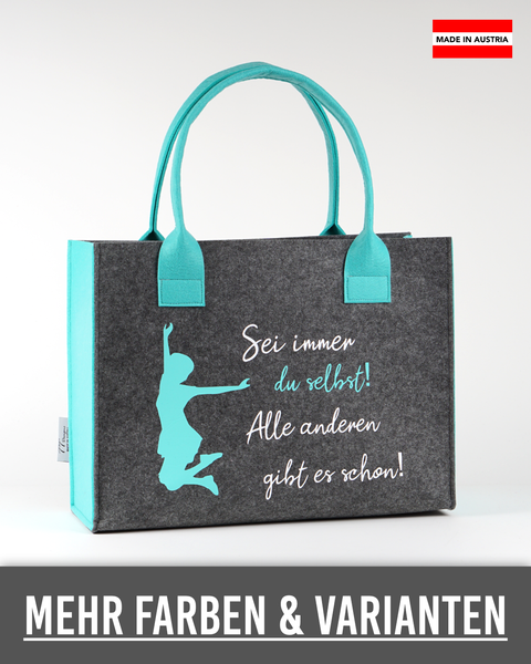 Filz Tasche 064 Sei immer du selbst!